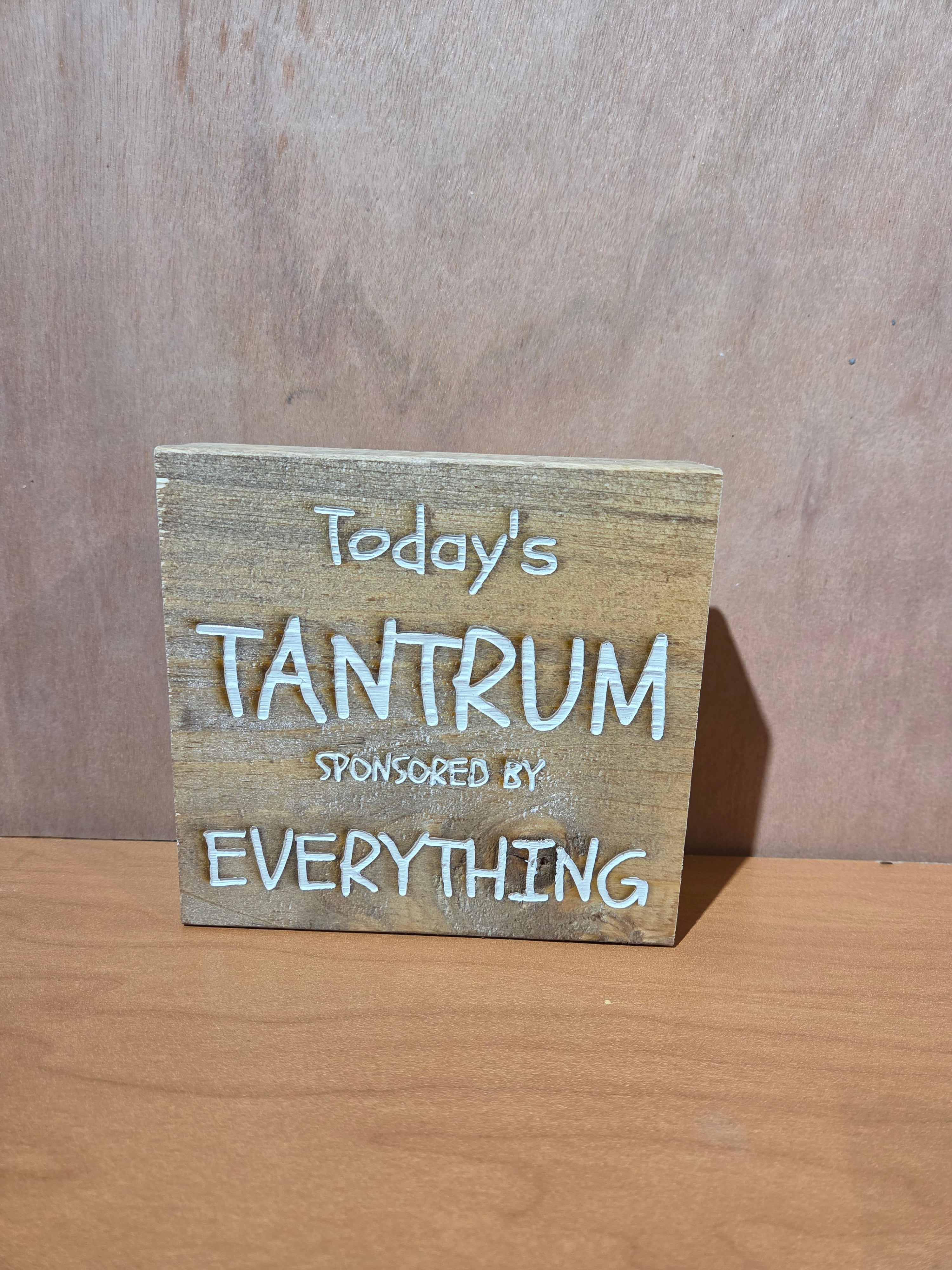 Today's Tantrum
