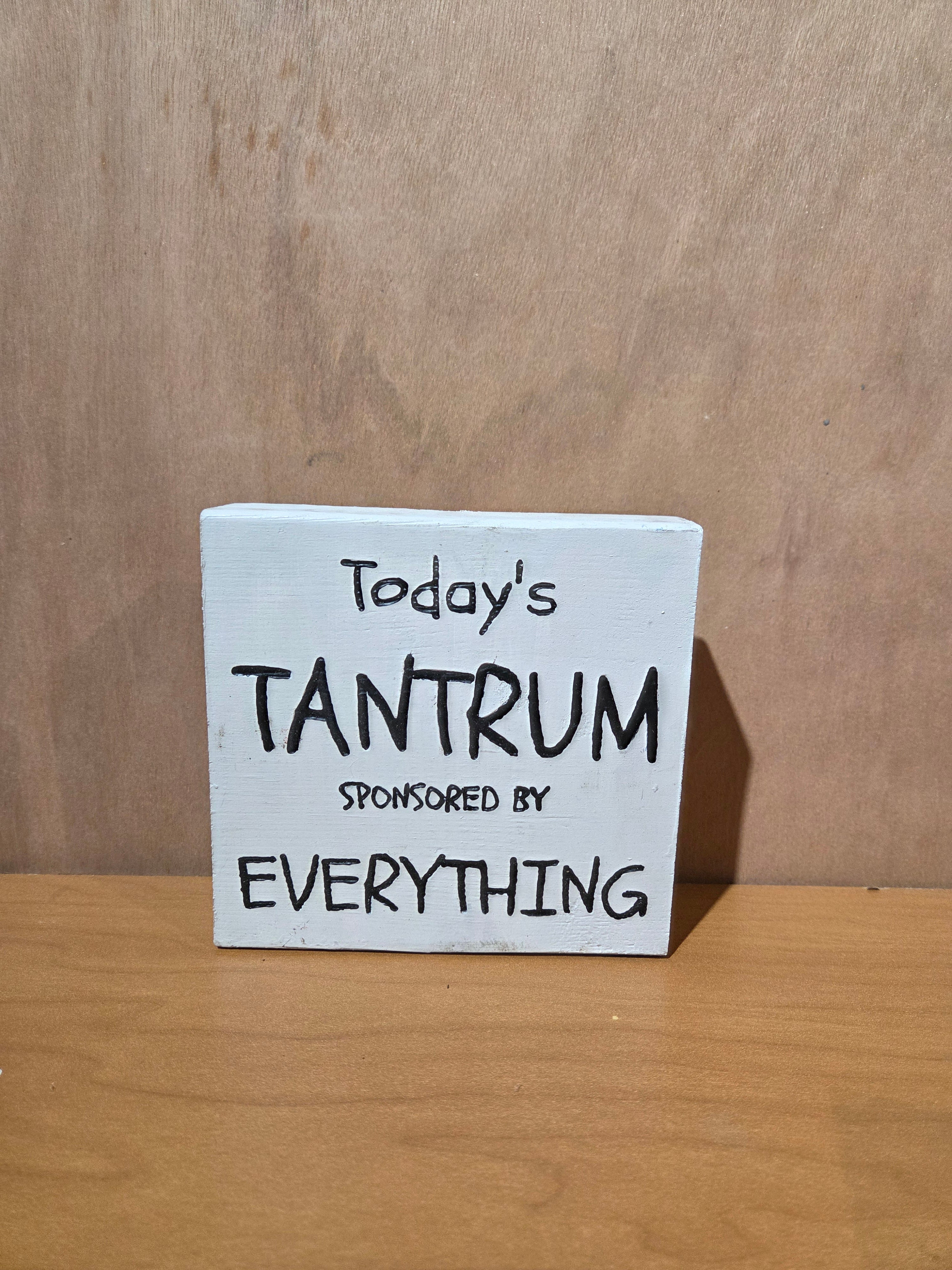 Today's Tantrum