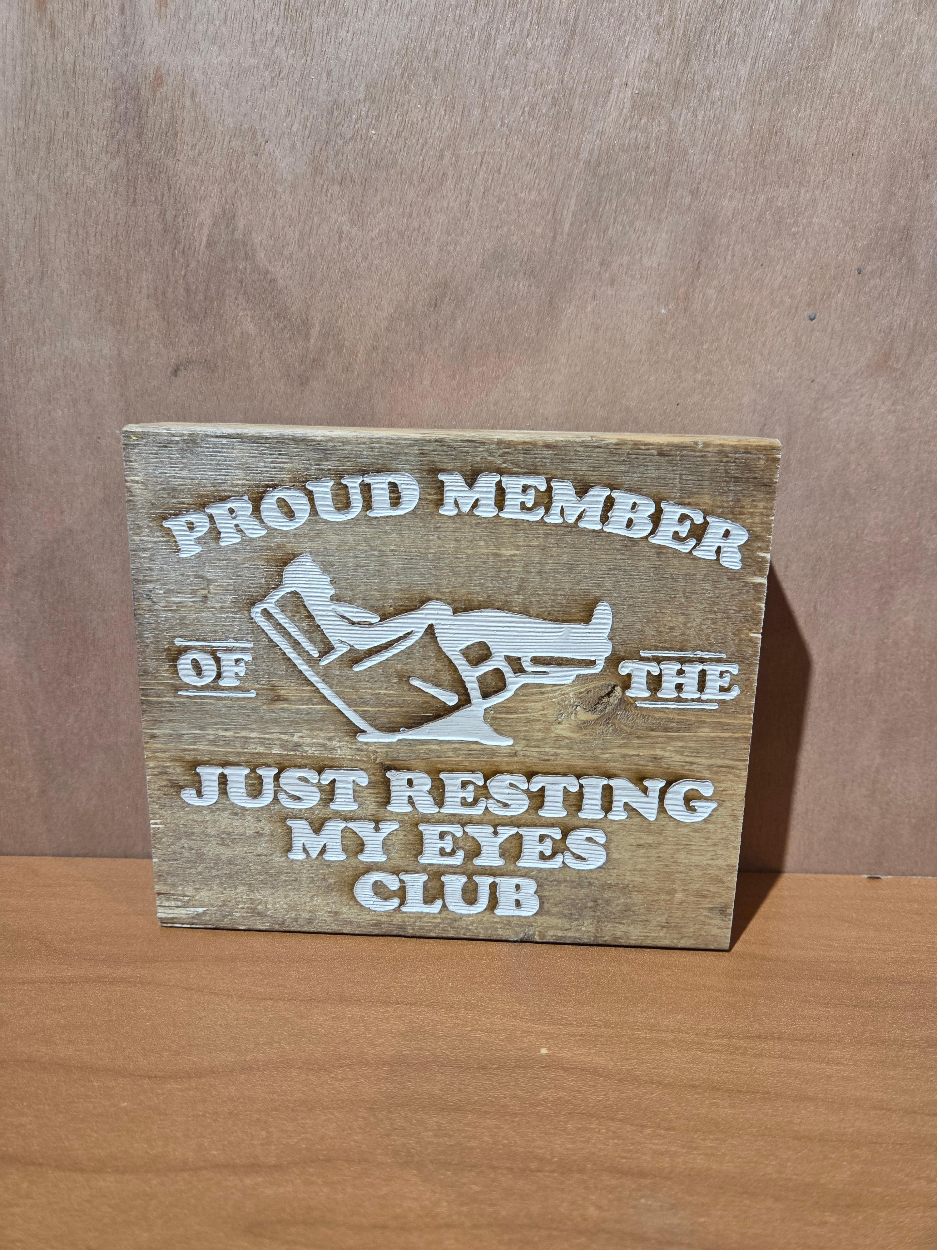 Just Resting My eyes Club